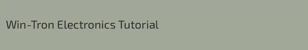 Win-Tron Electronics Tutorial